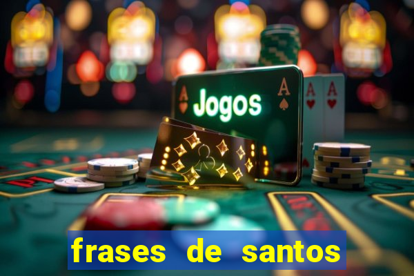 frases de santos sobre o natal
